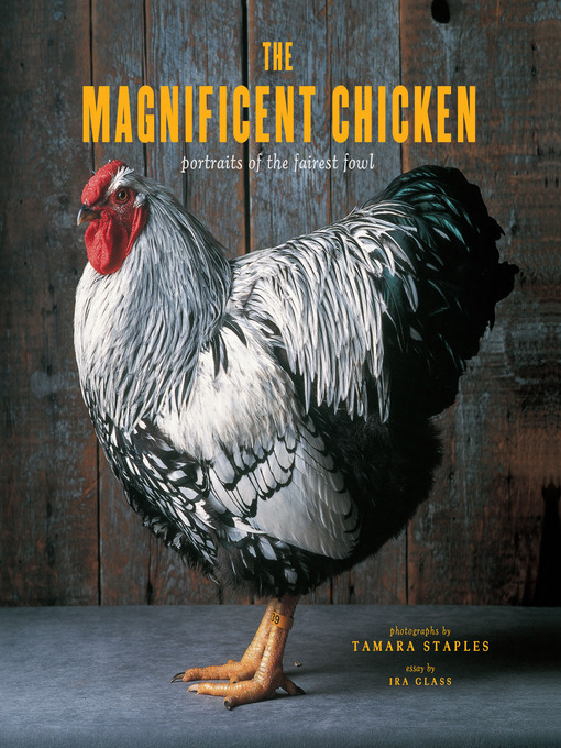 Title details for The Magnificent Chicken by Tamara Staples - Available